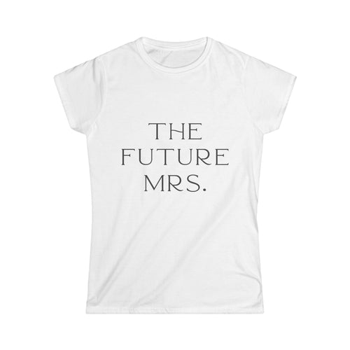 White t-shirt with 'THE FUTURE MRS.' text on a white background