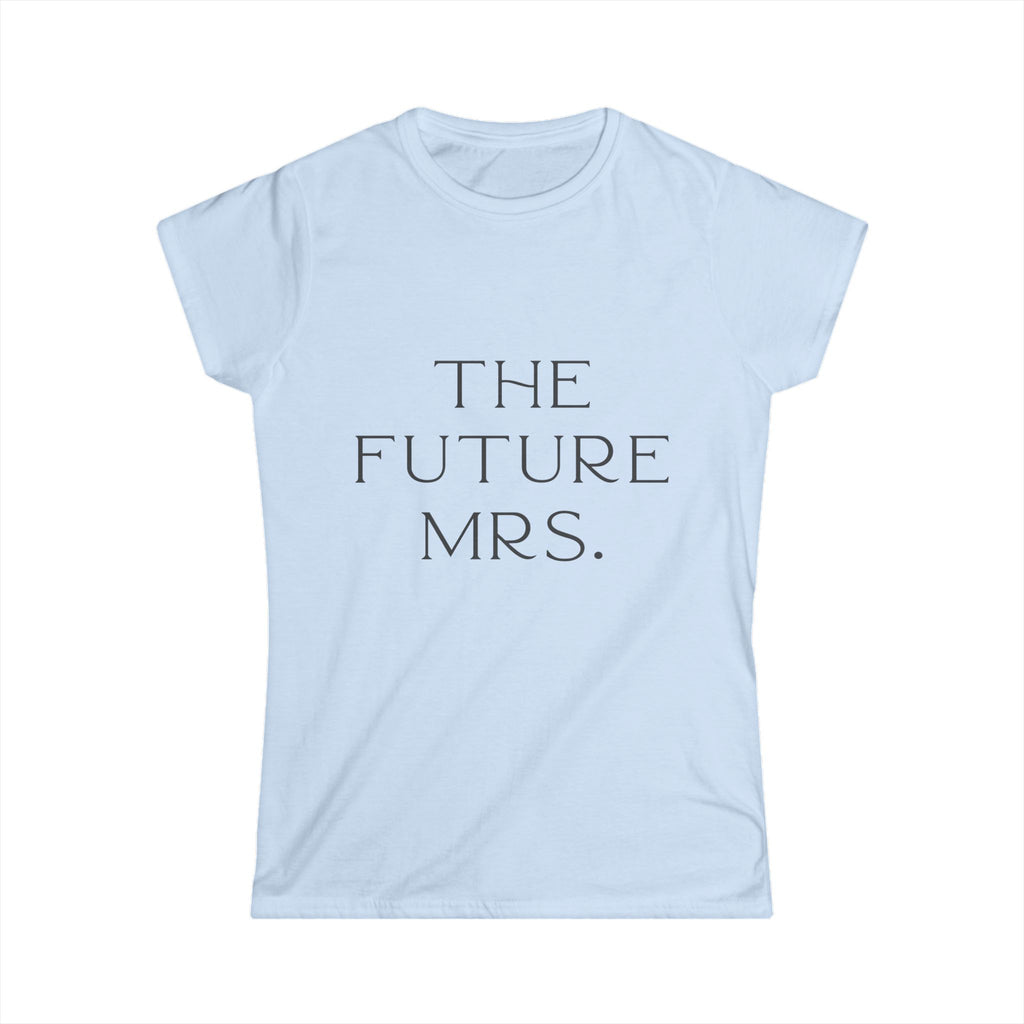 Light blue t-shirt with 'THE FUTURE MRS.' text on a white background