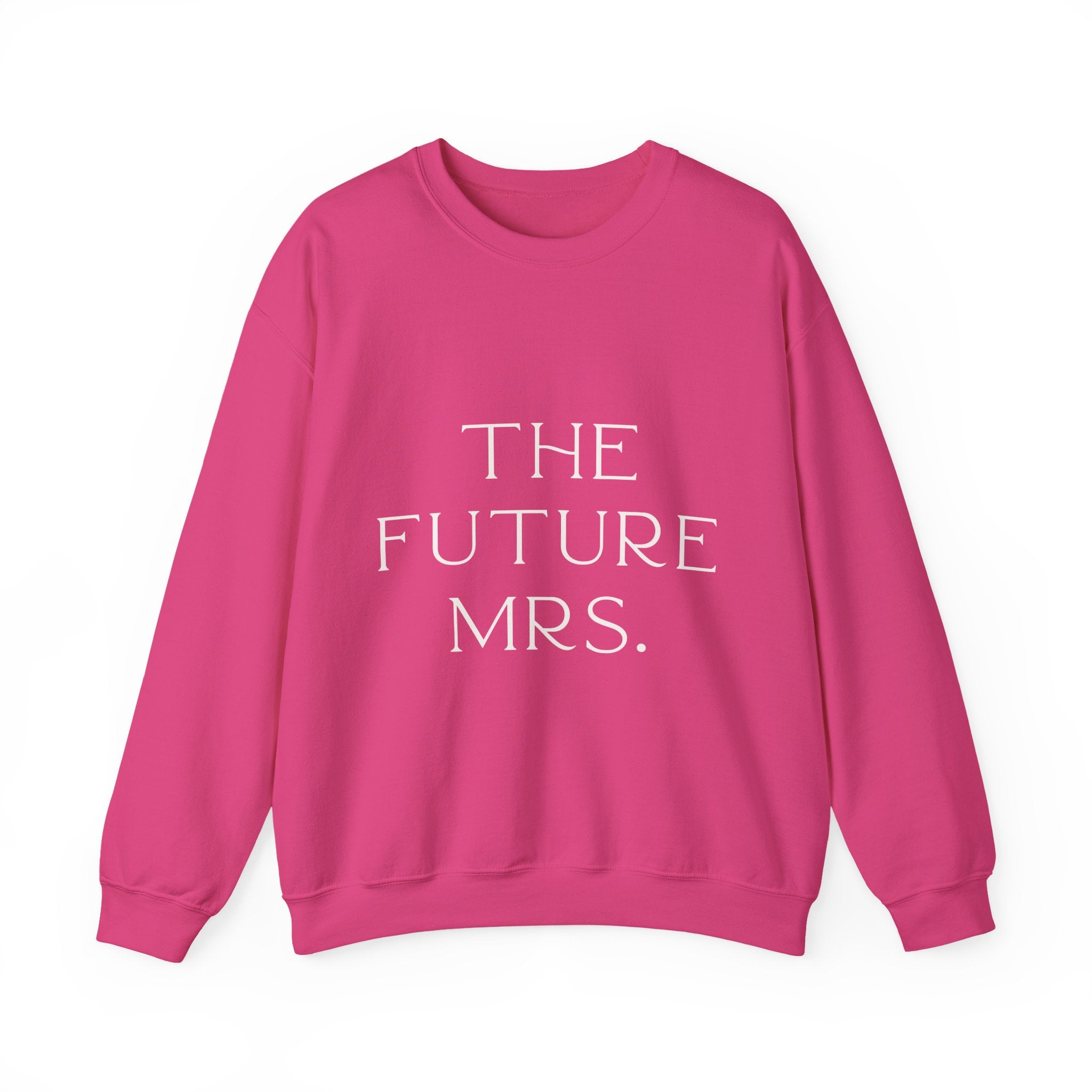 Pink sweatshirt with 'THE FUTURE MRS.' text on a white background. Engagement gift, brides wedding present