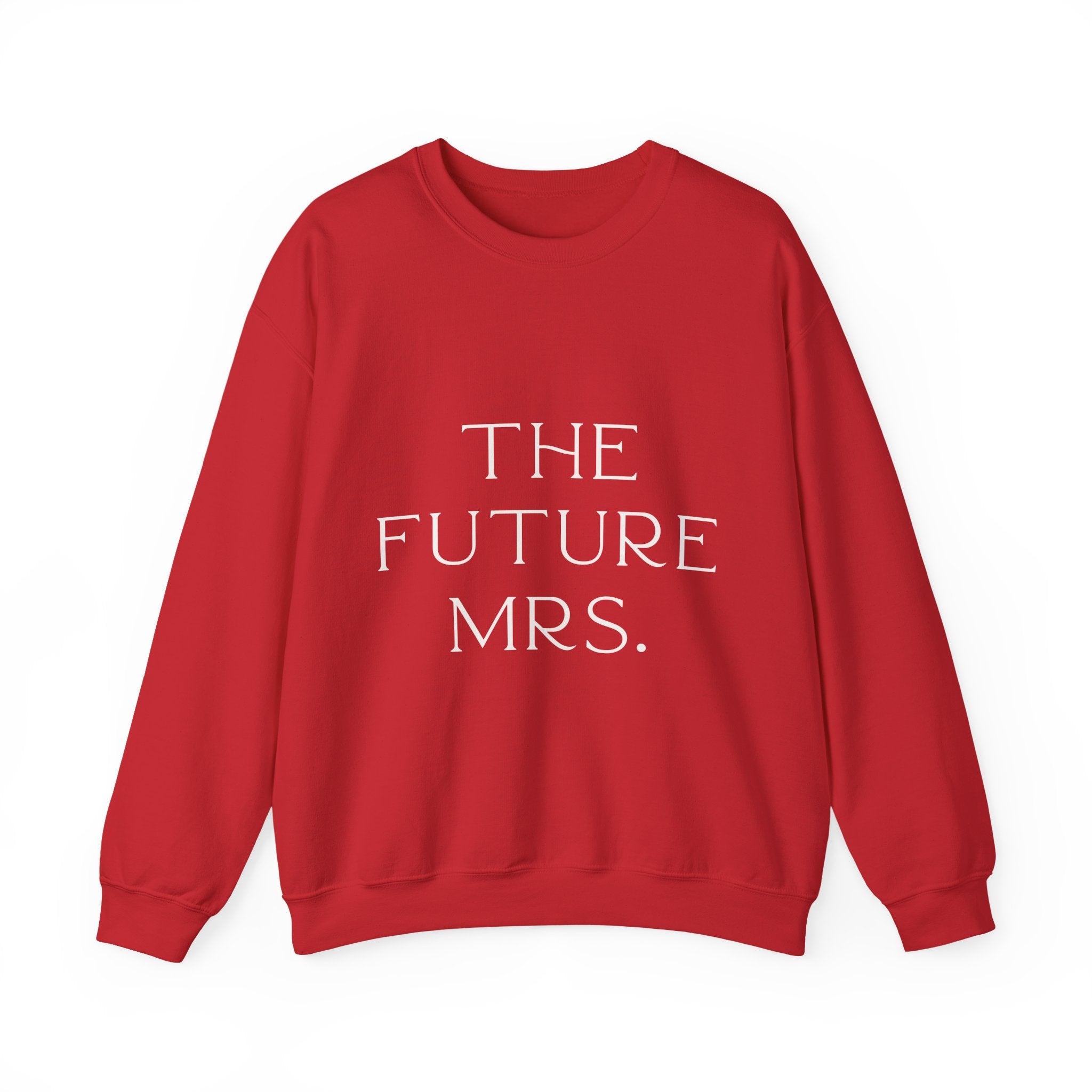 Red sweatshirt with 'THE FUTURE MRS.' text on a white background. Engagement gift, brides wedding present